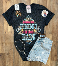 Leopard You & Me Fishing In The Dark |Boot Scootin’ Graphic T-Shirt