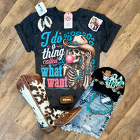 I Do A Thing Called What I Want | Wild West Graphic T-Shirt