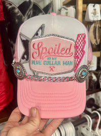 Spoiled By My Blue Collar Man Trucker Hat | Western Cowgirl Hats
