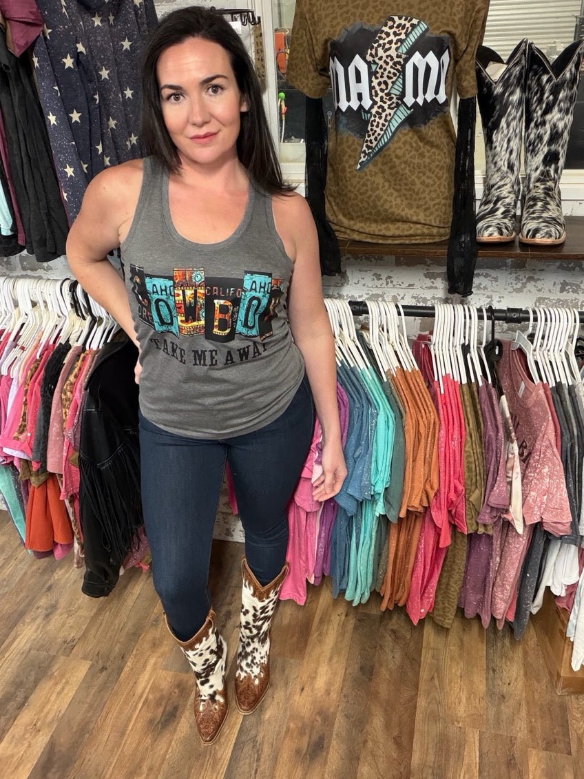Cowboy Take Me Away | Country Graphic Tank Top - Painted Aces Boutique