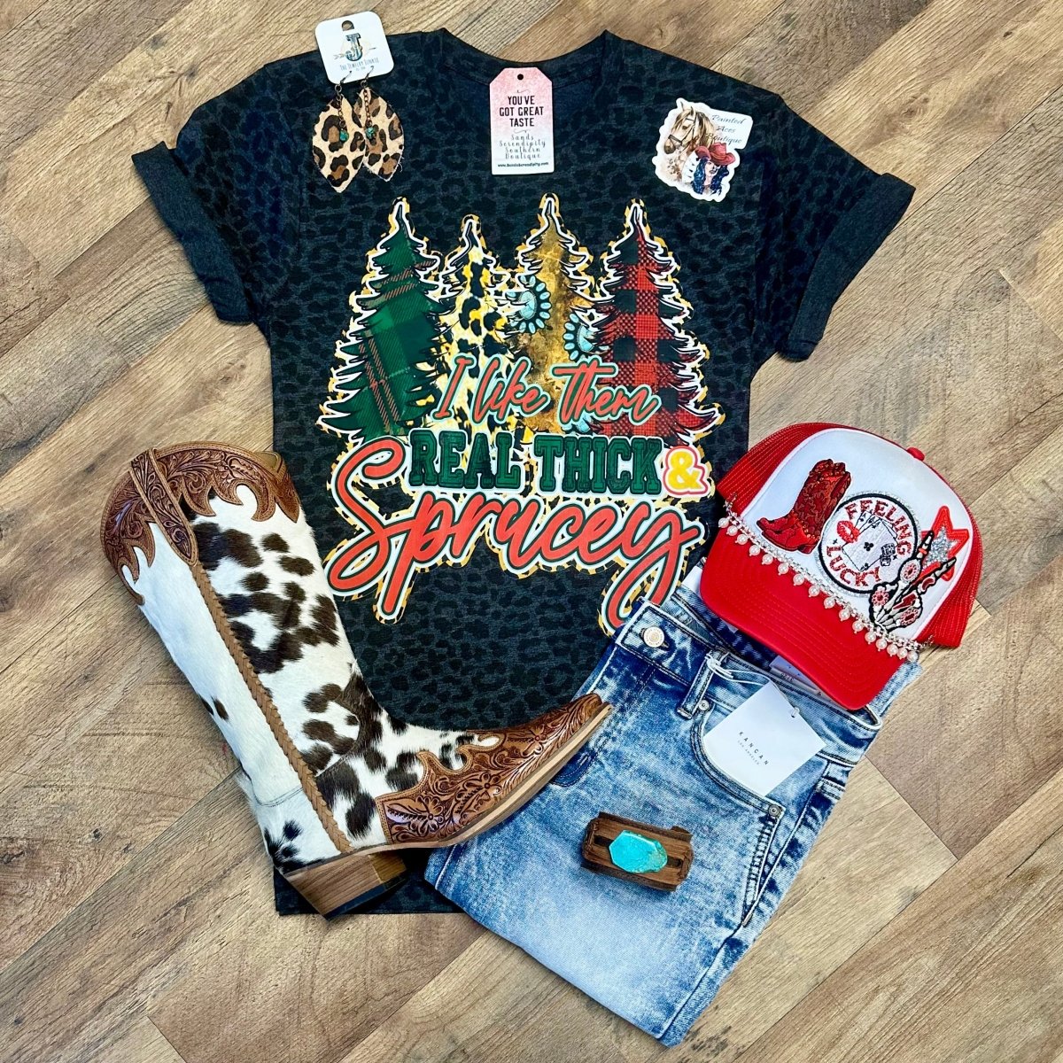 I Like Them Real Thick & Sprucey - Painted Aces Boutique