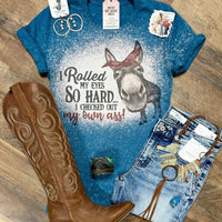 I Rolled My Eyes So Hard I Checked Out My Own Ass 🙄 - Painted Aces Boutique