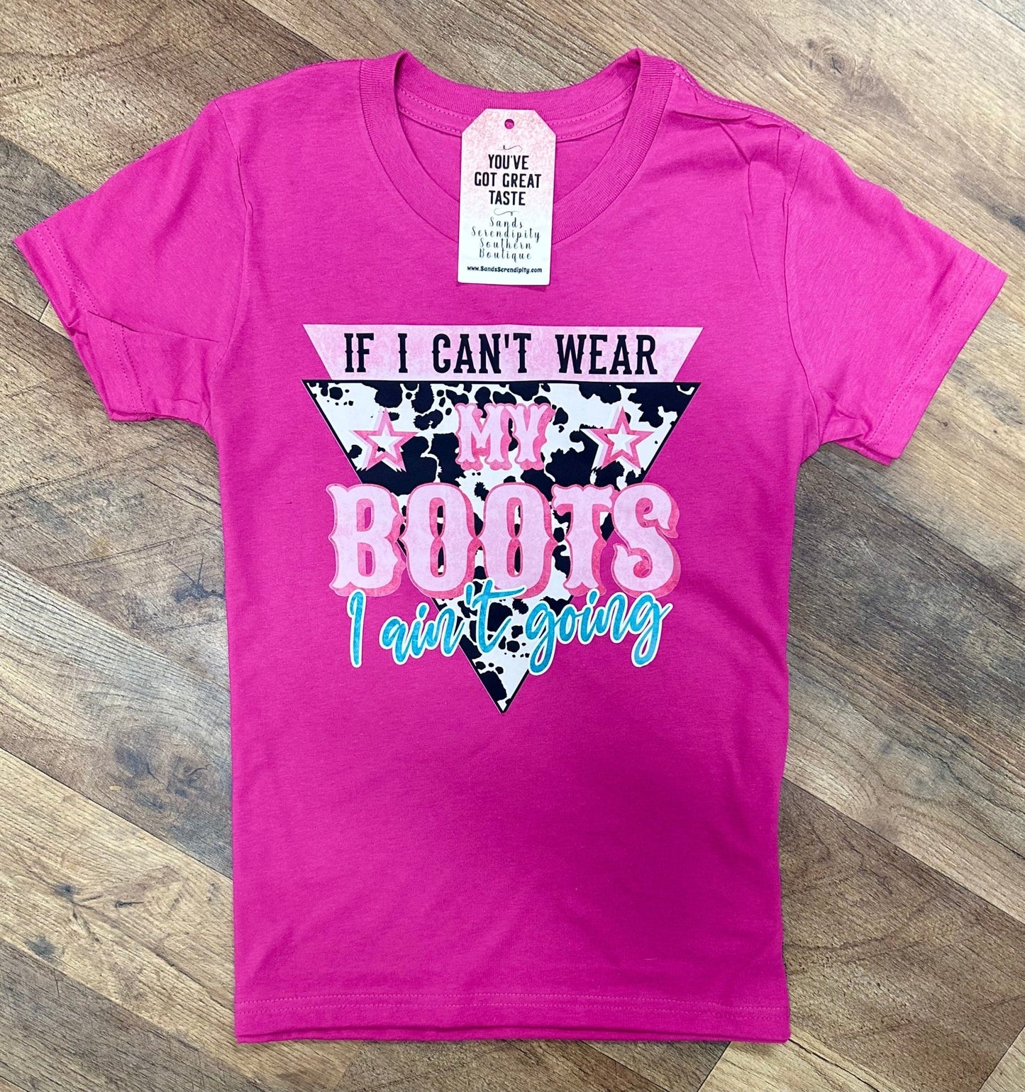 If I Can’t Wear My Boots I Ain’t Going - Painted Aces Boutique