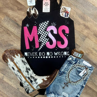 Miss Never Do No Wrong Tank - Painted Aces Boutique