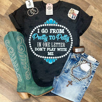 Pretty To Petty In 1 Letter 😘 - Painted Aces Boutique
