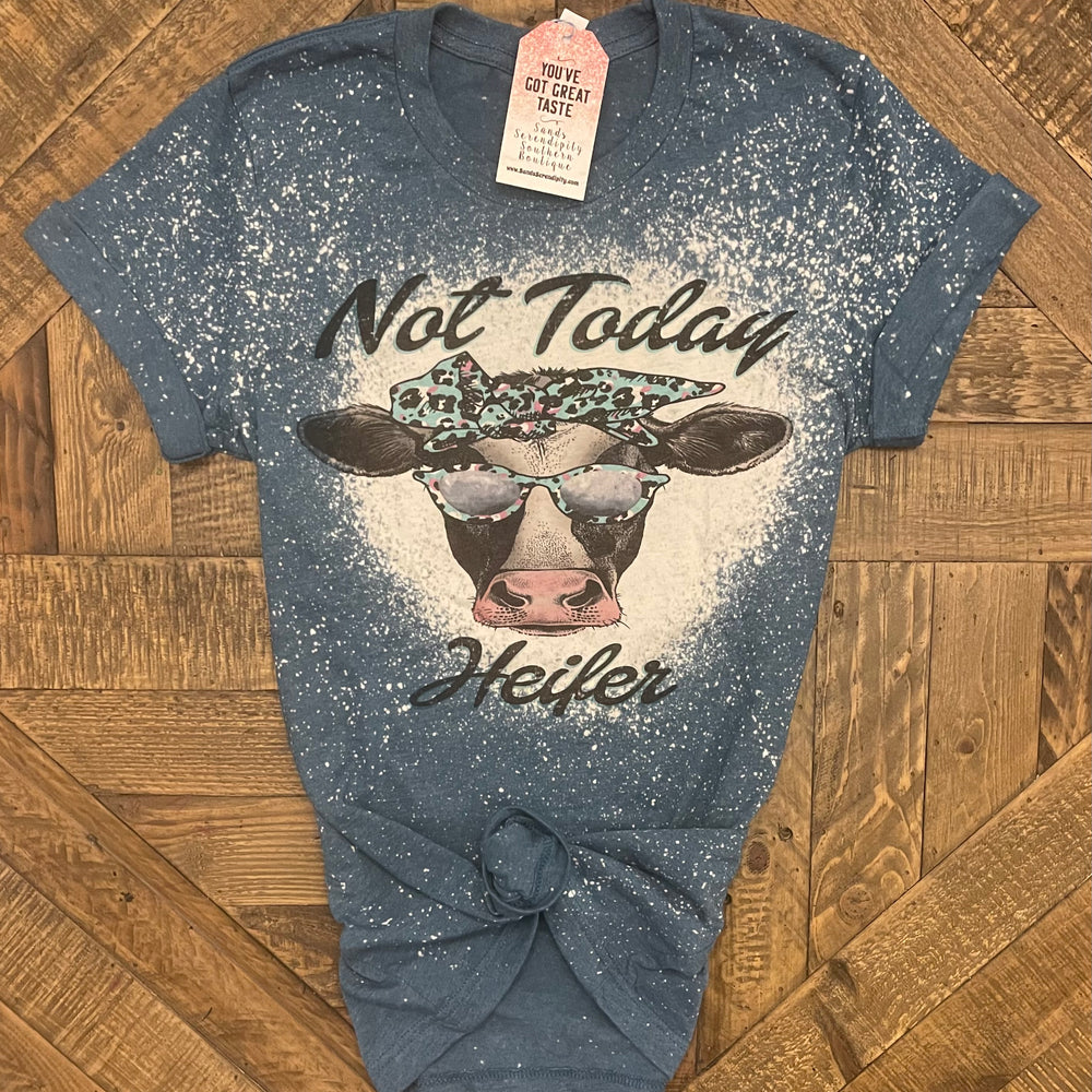 Not Today Heifer - Sands Serendipity Boutique