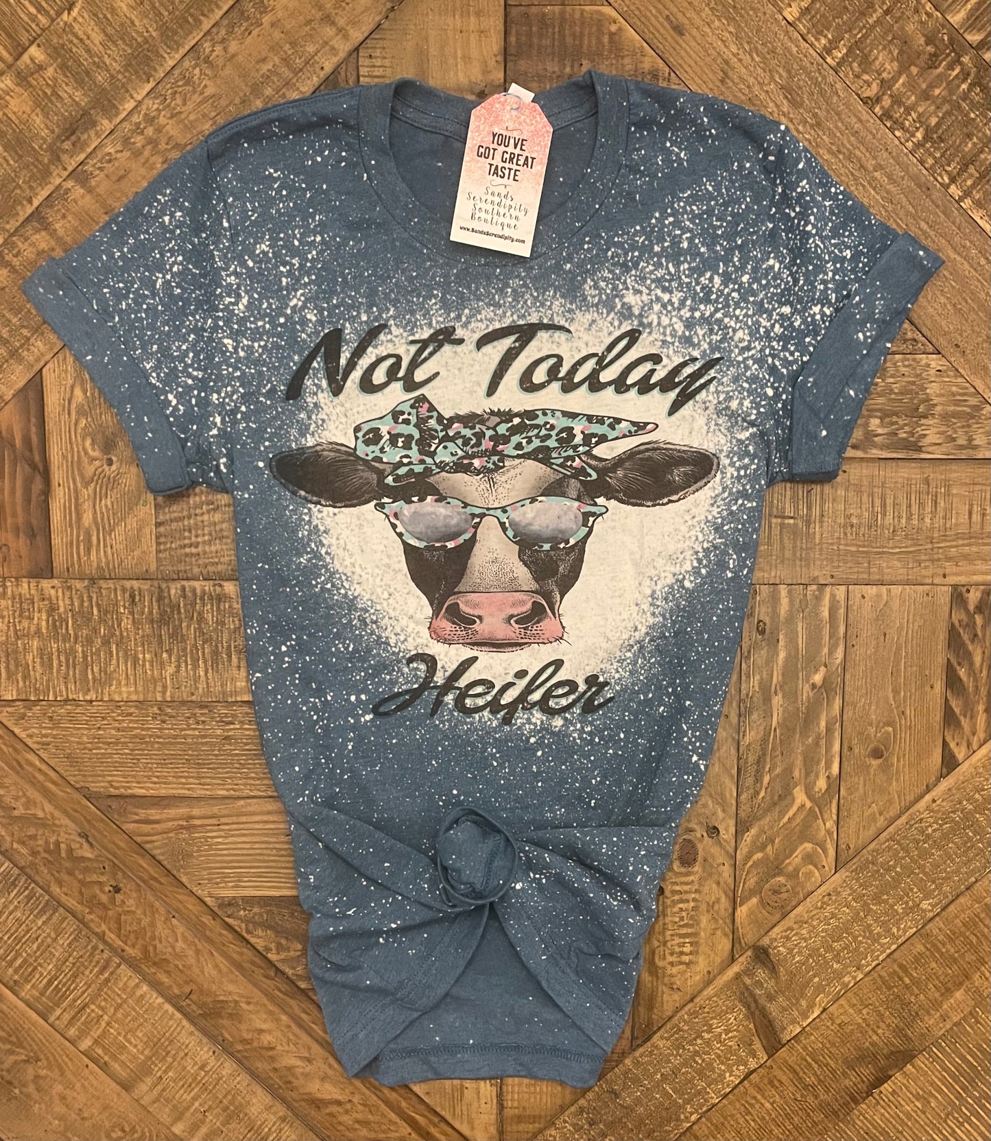 Not Today Heifer - Sands Serendipity Boutique