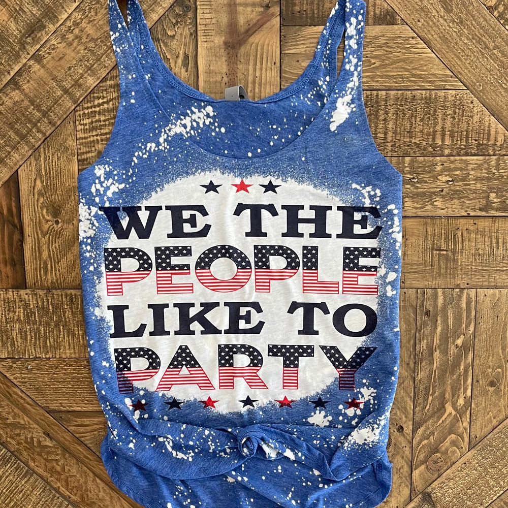 We The People Like To Party 🇺🇸 - Sands Serendipity Boutique