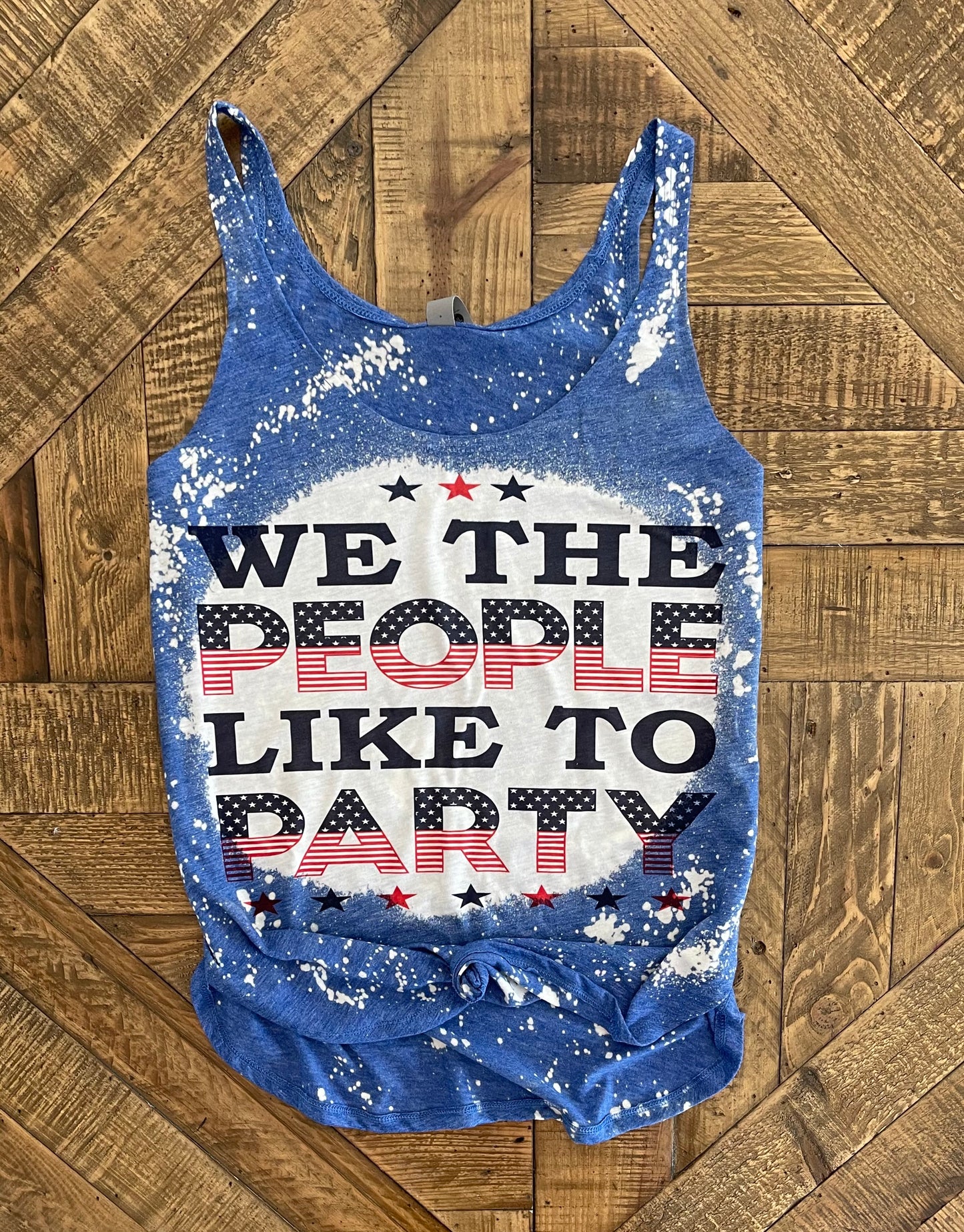 We The People Like To Party 🇺🇸 - Sands Serendipity Boutique