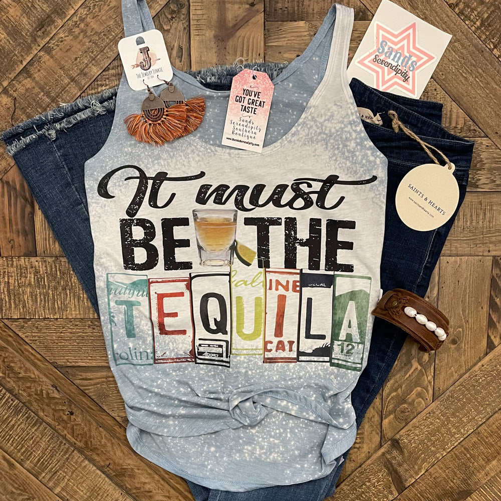 It Must Be The Tequila 🥃 - Sands Serendipity Boutique
