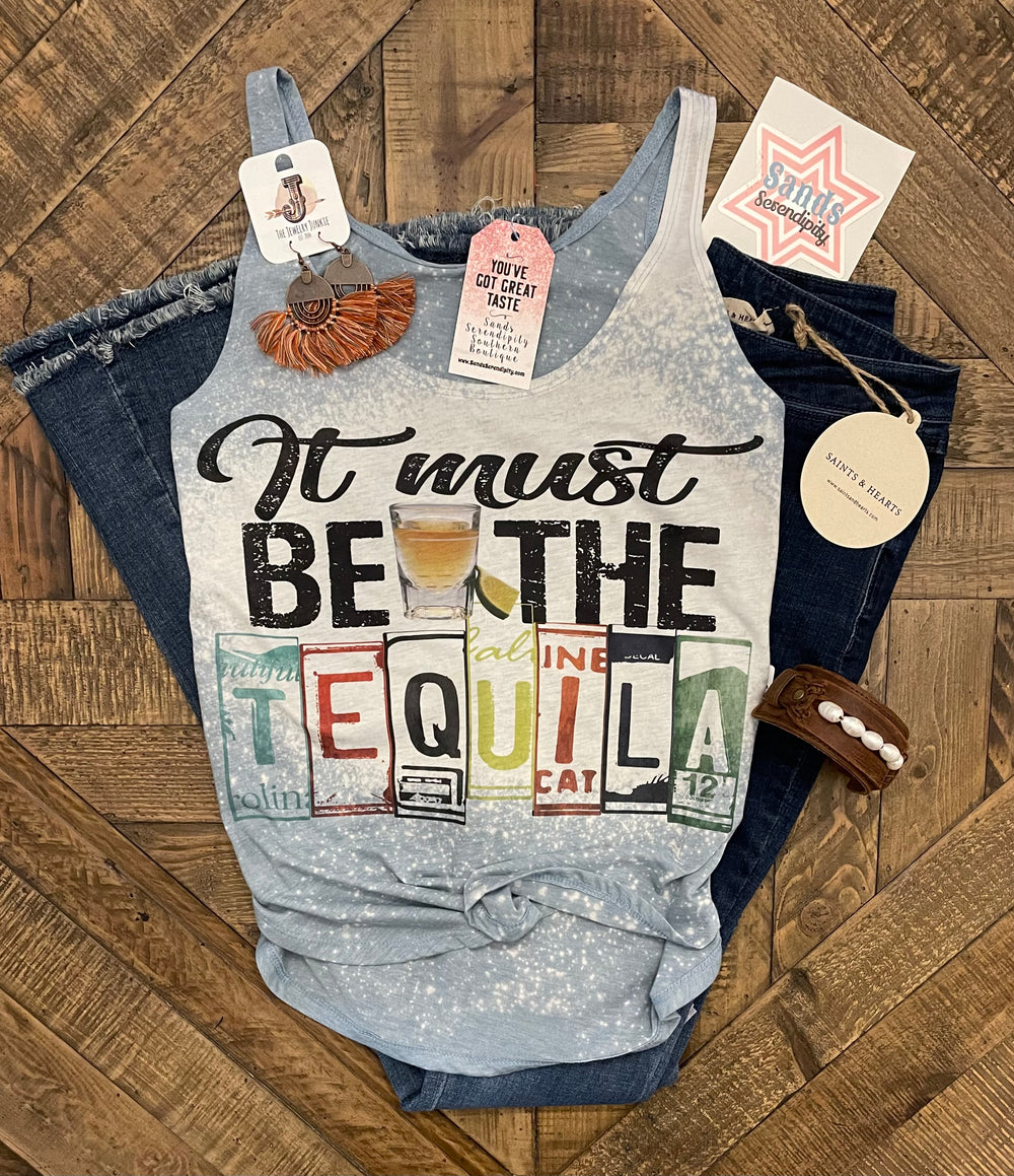 It Must Be The Tequila 🥃 - Sands Serendipity Boutique